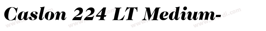 Caslon 224 LT Medium字体转换 Caslon 224 LT Medium字体转换